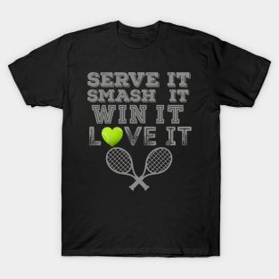 Serve It Love It Tennis T-Shirt